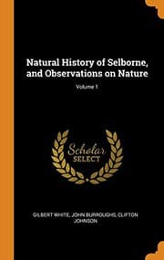 Tapa de Natural History of Selborne, and Observations on Nature; Volume 1