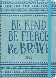 Tapa de 2022 Be Kind, Be Fierce, Be Brave Artisan Weekly Planner