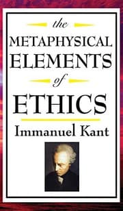 Tapa de The Metaphysical Elements of Ethics