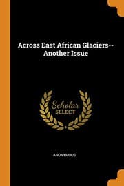 Tapa de Across East African Glaciers--Another Issue