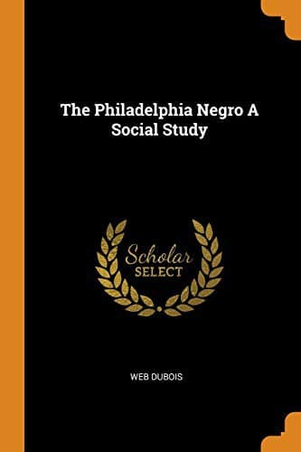 Tapa de The Philadelphia Negro A Social Study