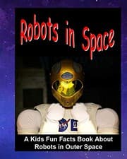 Tapa de Robots in Space : A Kids Fun Facts Book About Robots in Outer Space