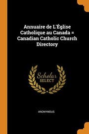 Tapa de Annuaire de L'Église Catholique au Canada = Canadian Catholic Church Directory