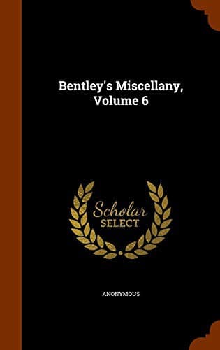 Tapa de Bentley's Miscellany, Volume 6