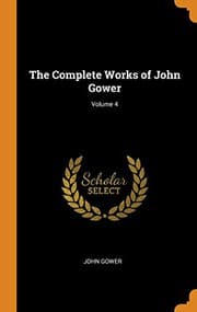 Tapa de The Complete Works of John Gower; Volume 4