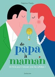 Tapa de DE PAPA À MAMAN - UN LIVRE POUR S AMUSER AVEC LES SYLLABES !
