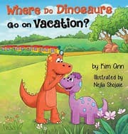 Tapa de Where Do Dinosaurs Go on Vacation?