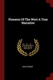 Tapa de Pioneers Of The West A True Narrative