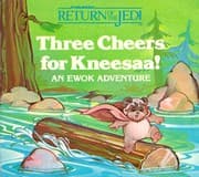 Tapa de Star Wars - Three Cheers for Kneesaa - An Ewok Adventure