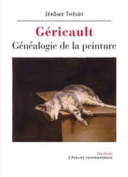 Tapa de Géricault. Généalogie de la peinture