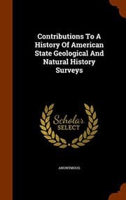 Tapa de Contributions To A History Of American State Geological And Natural History Surveys