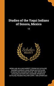 Tapa de Studies of the Yaqui Indians of Sonora, Mexico
