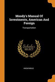 Tapa de Moody's Manual Of Investments, American And Foreign