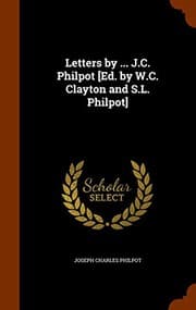 Tapa de Letters by ... J.C. Philpot [Ed. by W.C. Clayton and S.L. Philpot]