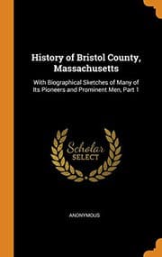 Tapa de History of Bristol County, Massachusetts