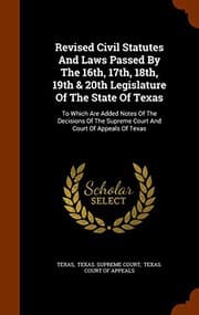 Tapa de Revised Civil Statutes And Laws Passed By The 16th, 17th, 18th, 19th & 20th Legislature Of The State Of Texas