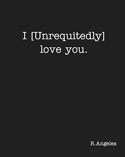 Tapa de I [Unrequitedly] love you.