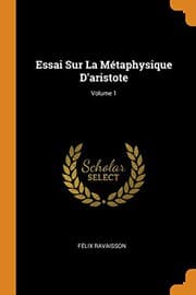 Tapa de Essai Sur La Métaphysique d'Aristote; Volume 1