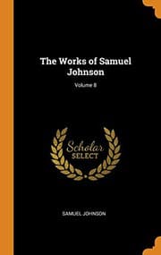 Tapa de The Works of Samuel Johnson; Volume 8