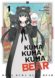 Tapa de Kuma Kuma Kuma Bear - Tome 1