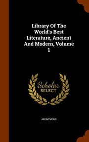 Tapa de Library Of The World's Best Literature, Ancient And Modern, Volume 1