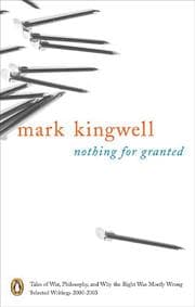 Tapa de Nothing for Granted: Tales of War, Philosophy, and Why the Right Was Mostly Wrong