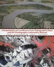 Tapa de Interpretation of Landforms from Topographic Maps and Air Photographs Laboratory Manual