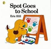 Tapa de Spot Goes to School (Spot Books)