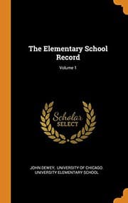 Tapa de The Elementary School Record; Volume 1