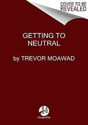 Tapa de Getting to Neutral