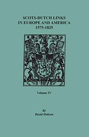 Tapa de Scots-Dutch Links in Europe and America, 1575-1825. Volume IV