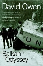 Tapa de Balkan Odyssey a personal account of the international peace efforts following the breakup of the former Yugoslavia