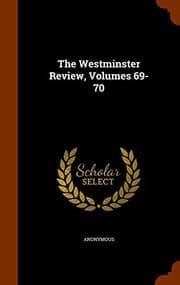 Tapa de The Westminster Review, Volumes 69-70