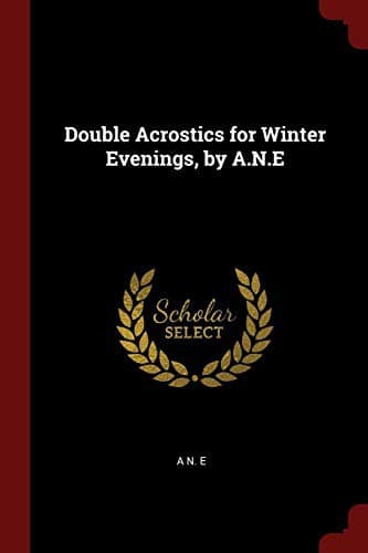 Tapa de Double Acrostics for Winter Evenings, by A.N.E