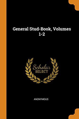 Tapa de General Stud-Book, Volumes 1-2