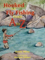 Tapa de Hooked on Fly Fishing from A to Z