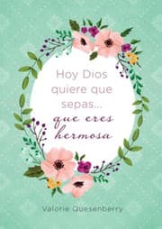 Tapa de Hoy Dios quiere que sepas... que eres hermosa