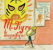 Tapa de M. Tigre le magnifique · de 4 à 6 ans