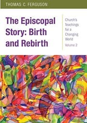 Tapa de The Episcopal Story : Birth and Rebirth : Church's Teachings for a Changing World