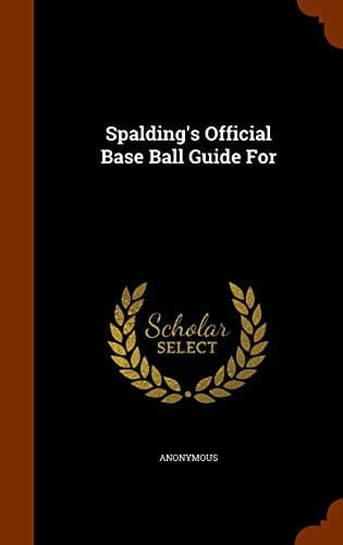 Tapa de Spalding's Official Base Ball Guide For