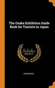 Tapa de The Osaka Exhibition Guide Book for Tourists in Japan