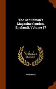 Tapa de The Gentleman's Magazine , Volume 87