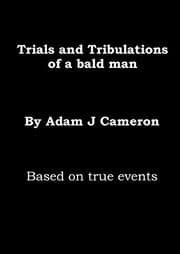 Tapa de Trials & Tribulations of a Bald Man