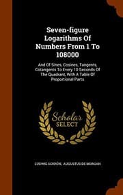 Tapa de Seven-figure Logarithms Of Numbers From 1 To 108000