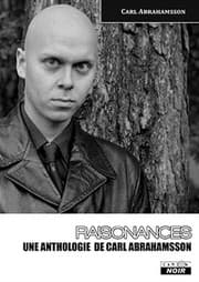 Tapa de RAISONANCES - Une anthologie de Carl Abrahamsson