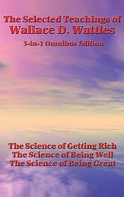 Tapa de The Selected Teachings of Wallace D. Wattles