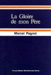 Tapa de Gloire De Mon Pere (French Literary Texts)