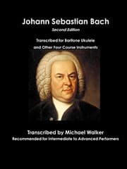Tapa de Johann Sebastian Bach Transcribed for Baritone Ukulele and Other Four Course Instruments