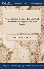 Tapa de Peter Cornclips : a Tale of Real Life : With Other Poems & Songs