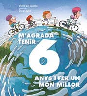 Tapa de M'agrada tenir 6 anys i fer un món millor